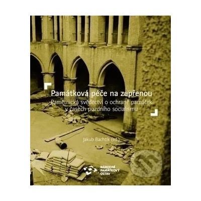 Památková péče na zapřenou - Jakub Bachtík