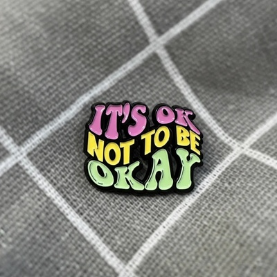 Pinarna It's ok not to be okay Je v pořádku nebýt v pohodě