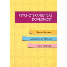 Psychoterapeutické dovednosti - Renate Sannwald, Schulze-Markwort, Franz Resch