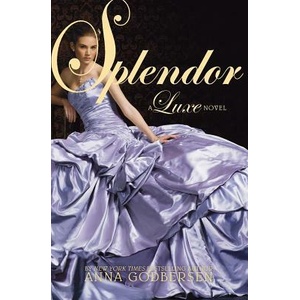 Splendor | Anna Godbersen (ISBN: 9780061626333)