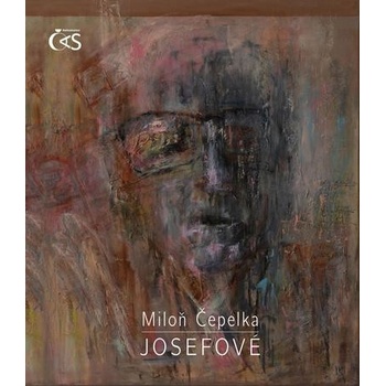 Josefové - Miloň Čepelka