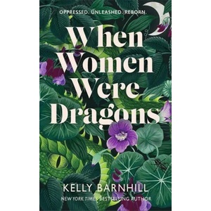 When Women Were Dragons (ISBN: 9781471412226)