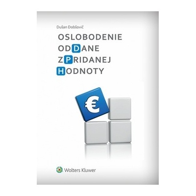 Oslobodenie od dane z pridanej hodnoty - Dobšovič, Dušan