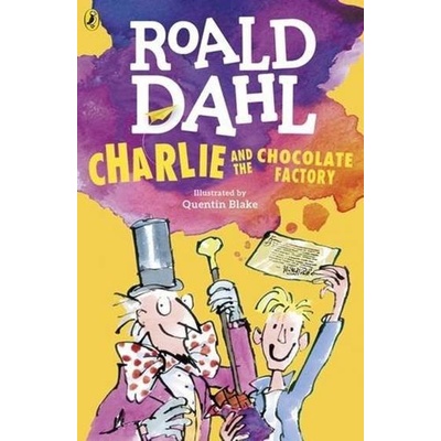 Charlie and the Chocolate Factory - Dahl Ficti- Roald Dahl, Quentin Blake