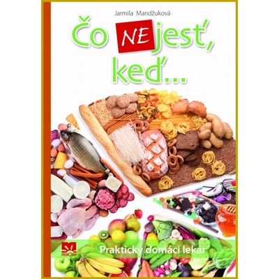 Čo nejesť, keď...