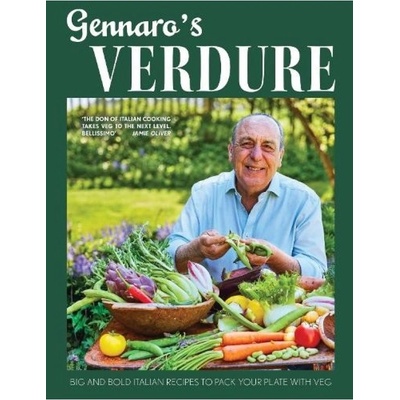 Gennaro’s Verdure, Big and Bold Italian Recipes to Pack Your Plate with Veg HarperCollins Publishers