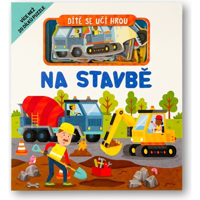 Dítě se učí hrou Na stavbě