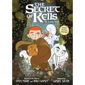 The Secret of Kells: The Graphic Novel | MOORE TOMM (ISBN: 9780316439213)