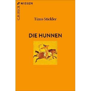 Die Hunnen | Timo Stickler (ISBN: 9783406840661)