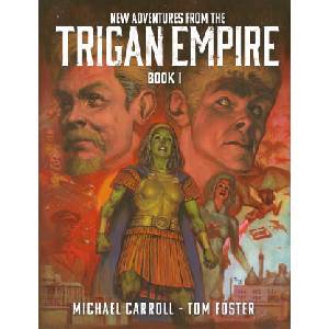 New Adventures from the Trigan Empire - Book One | CARROLL MICHAEL (ISBN: 9781837862726)