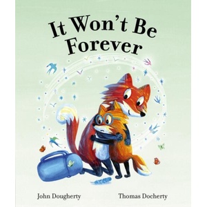 It Won't Be Forever (ISBN: 9780711296640)