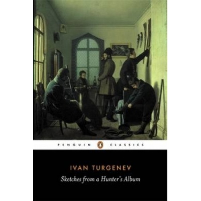 Sketches from a Hunter's Album | Ivan Turgenev