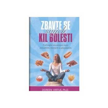 Zbavte se svých kil bolesti - Doreen Virtue