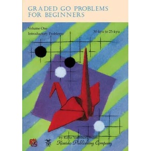 Graded Go Problems for Beginners, Volume One | Yoshinori Kano (ISBN: 9784906574469)