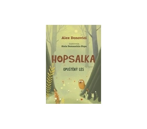 Hopsalka: Opuštěný les