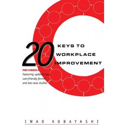 20 Keys to Workplace Improvement | Iwao Kobayashi