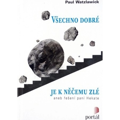 Všechno dobré je k něčemu zlé