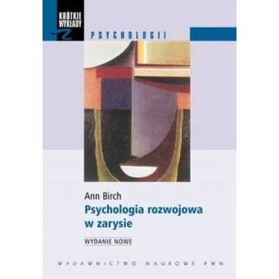 Psychologia rozwojowa w zarysie