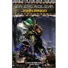 Za zrcadlem - John Ringo