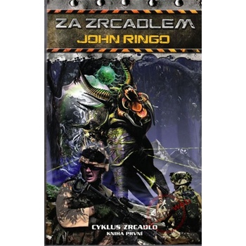Za zrcadlem - John Ringo