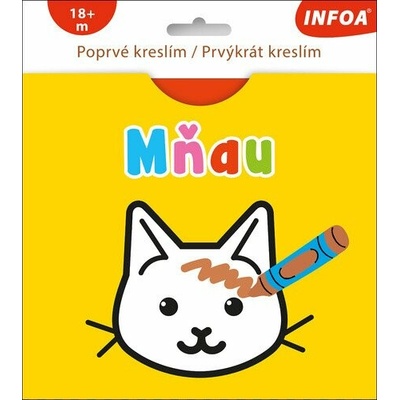 Prvýkrát kreslím Prvýkrát kreslím MŇAU