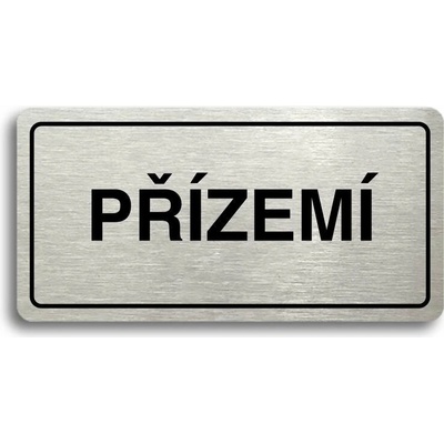 Accept Piktogram "PŘÍZEMÍ" (160 × 80 mm) (stříbrná tabulka - černý tisk)