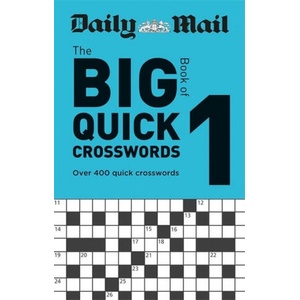 Daily Mail Big Book of Quick Crosswords Volume 1 (ISBN: 9780600636281)