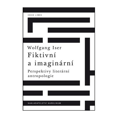 Fiktivní a imaginární - Wolfgang Iser