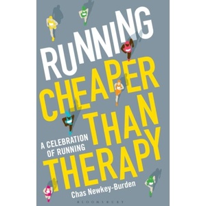 Running: Cheaper Than Therapy | Chas Newkey-Burden (ISBN: 9781472948830)