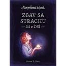 Zbav sa strachu za 21 dní - Ako prekonať úzkosť