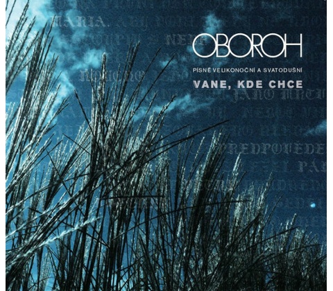 Oboroh: Vane, kde chce CD
