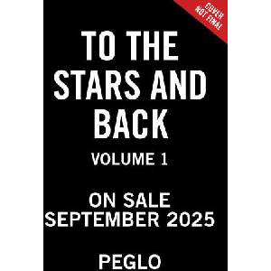 To the Stars and Back (2025)