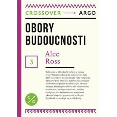 Obory budoucnosti ARGO - Alec Ross
