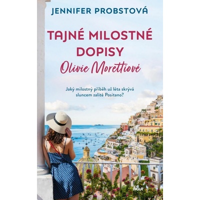 Tajné milostné dopisy Olivie Morettiové - Jennifer Probst