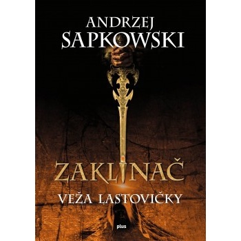 Zaklínač VI: Veža lastovičky (Andrzej Sapkowski SK