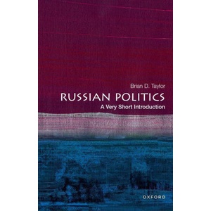 Russian Politics: A Very Short Introduction (ISBN: 9780197516027)