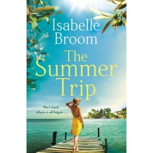 Summer Trip | Isabelle Broom (ISBN: 9781529383775)