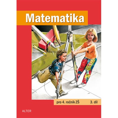 Matematika pro 4. ročník ZŠ 3.díl