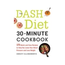 Dash Diet 30-Minute Cookbook