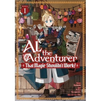 Al the Adventurer: That Magic Shouldn't Work! (Manga) Vol. 1 - Lemon