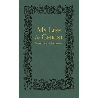 My Life in Christ | Ivan Ilyich Sergiev