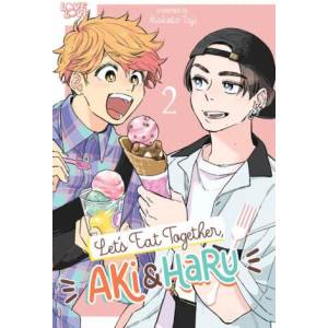 Let's Eat Together, Aki and Haru, Volume 2 (ISBN: 9781427878229)