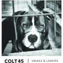 COLT 45: SNAKES & LADDERS CD