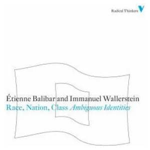 Race, Nation, Class | Etienne Balibar (2011)