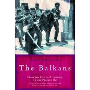 Balkans | Mark Mazower (ISBN: 9781842125441)