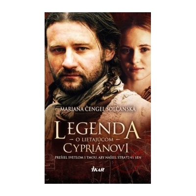 Legenda o lietajúcom Cypriánovi - Mariana Čengel-Solčanská