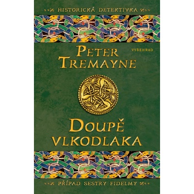 Doupě vlkodlaka - Peter Tremayne