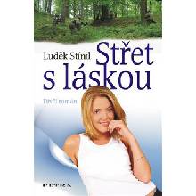 Střet s láskou - Luděk Stínil