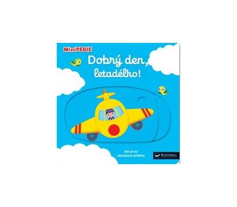 Dobrý den, letadélko!