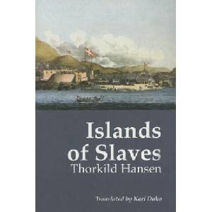 Islands of Slaves | Thorkild Hansen (ISBN: 9789988550622)